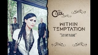 Within Temptation - Say my name [Sub. Español / English Lyrics]