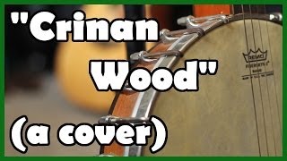 "Crinan Wood" - Alexi Murdoch Cover