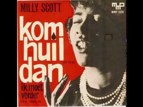 Milly Scott - Kom Huil Dan ('64)
