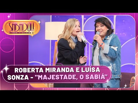 Roberta Miranda e Luísa Sonza cantam "Majestade, o sabiá" | Sabadou com Virginia (08/06/24)