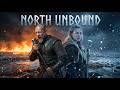 NORTH UNBOUND ️ IRON CHANT Epic Viking Anthem