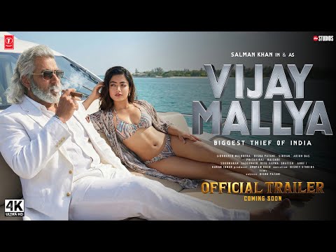 VIJAY MALLYA : Official Trailer (2025) | Salman Khan & Rashmika Mandanna | In Cinemas