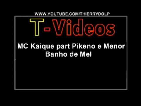 MC Kaique Part MC Pikeno e Menor - Banho de Mel (DJ Luizinho)