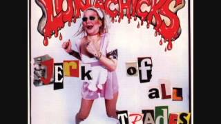 Lunachicks - Jerk of All Trades