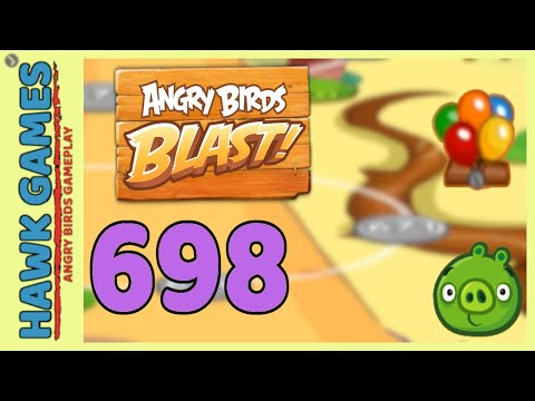 Angry Birds Blast Level 698 Hard - 3 Stars Walkthrough, No Boosters