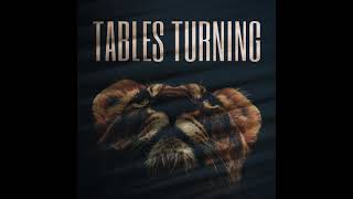 Tables Turning Music Video
