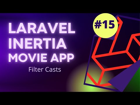#15 Laravel Inertia Vue Movie App | Filter Casts | Laravel 8 Tutorial