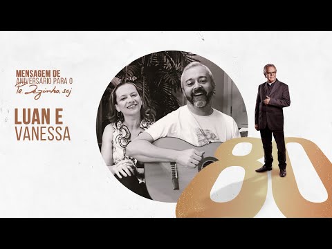 Luan e Vanessa - Mensagem ao Padre Zezinho, scj | PZ80