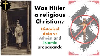 Hitler vs Christianity - Historical Data vs the Pr