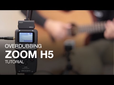 Zoom H5:  Overdubbing