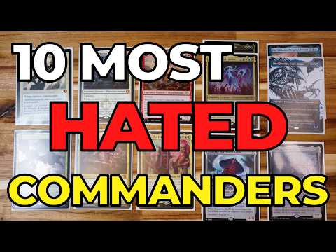 How to Be The Villain at your Commander Table - 10 Most Hated Commanders in Magic the Gathering EDH