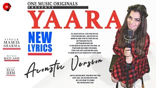 Yaara | Acoustic Version | Mamta Sharma  | Bad-Ash | New Hindi Song 2020