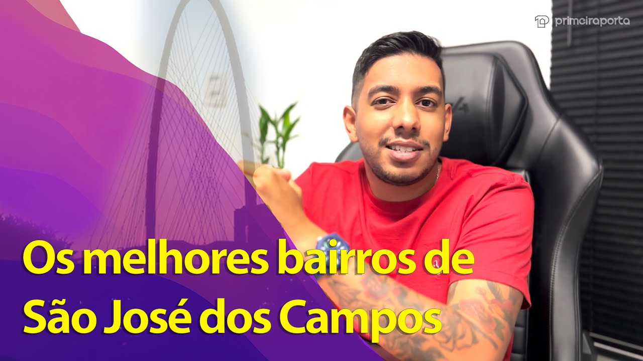 Quais são os melhores bairros de São José dos Campos? Conheça os 8 principais bairros da cidade!