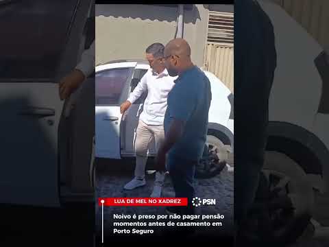Noivo é preso ao chegar em casamento suspeito de não pagar pensão alimentícia na Bahia