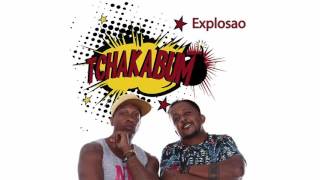 TCHAKABUM - Explosao TCHAKABUM - Explosao