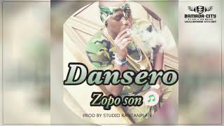 ZOPO SON - DANSERO