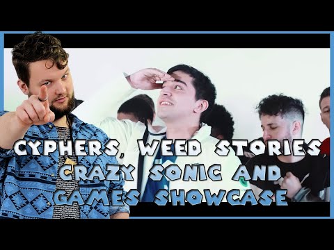Cyphers, weed stories, crazy Sonic (feat. Raptorlec) and games showcase