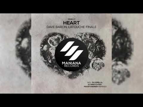 Dave Baron, Latouche Finale - Heart (Maxim Andreev Remix)