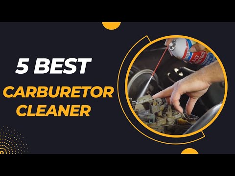Top 5 Best Carburetor Cleaner In 2023