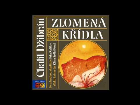Chalíl Džibrán - Zlomená křídla (Mluvené slovo, Audiokniha, AudioStory)