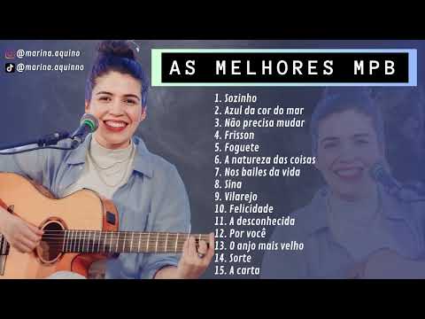 PLAYLIST VOZ E VIOLÃO || As melhores MPB para Barzinho (vol. 3) || Marina Aquino