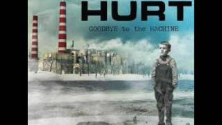 HURT - Another Time (Bonus track from Goodbye to the Machine)