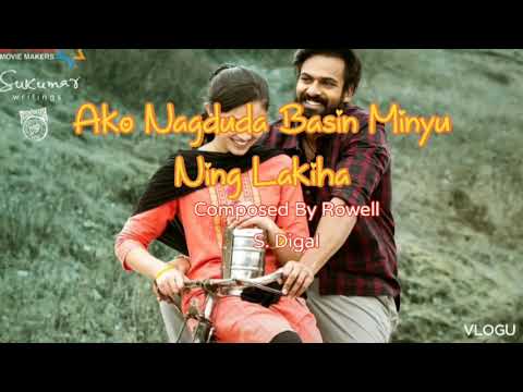 Ako Nagduda Basin Minyu Ning Lakiha🎧Composed By Rowell S. Digal🎶Ladygine Singer🎤