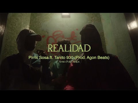PIRRIS SOSA 181 x TANITO 930 - "REALIDAD" - Prod. Agon Beats (Videoclip Oficial)