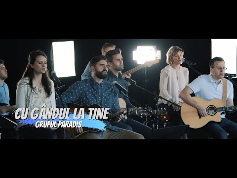 Grupul Paradis - Cu Gandul La Tine