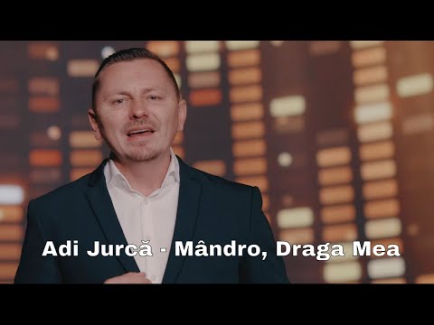 Adi Jurca - Mandro, Draga Mea (Nou 2025)