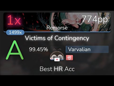 [8.34⭐] Varvalian | EPICA - Victims of Contingency [Remorse] +HR 99.45% {774pp 1❌} - osu!