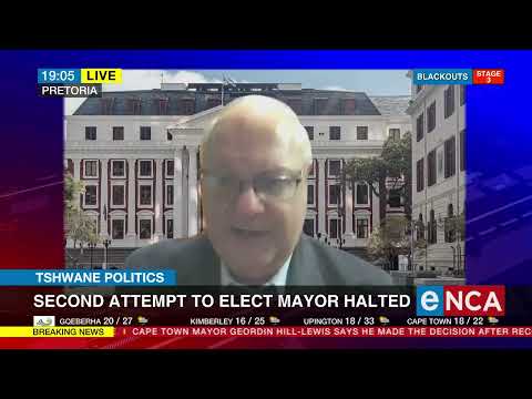 Tshwane Politics Second attempt to elect mayor halted