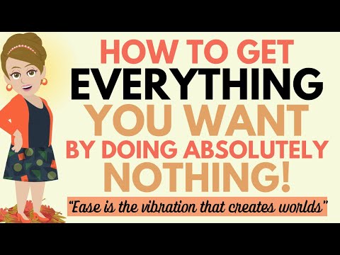 How to Get Everything You Want by Doing Absolutely Nothing 🌸 Abraham Hicks 2025