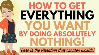 How to Get Everything You Want by Doing Absolutely Nothing 🌸 Abraham Hicks 2025