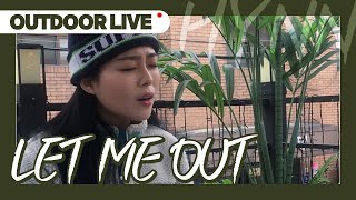 [LIVE] HYNN(박혜원) - LET ME OUT (Outdoor Live ver.)