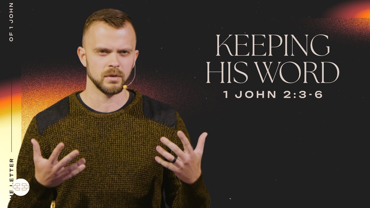 Keeping His Word - 1 John 2:3-6 | Pastor Andrey Bulanov