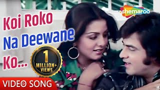 Koi Roko Na Deewane Ko  Priyatama (1977)  Jeetendr