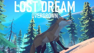 Lost Dream Overgrown - PLAY READY GO!