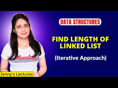 2 7 Find length of linked list Iterative approach | data structures