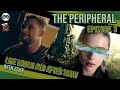 The Peripheral Episode 3 Live Watch and After Discussion With Zaxx!