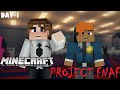 Day 1 Minecraft Project FNAF Minecraft FNAF Roleplay