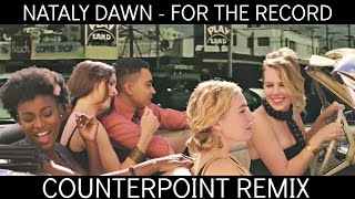 Nataly Dawn - For The Record (Counterpoint Remix)