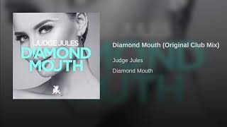 Judge Jules - Diamond Mouth