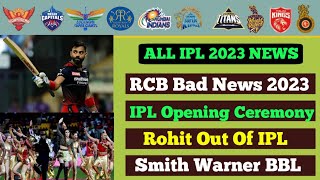 IPL 2023: RCB Bad News😱, Rohit Out Of IPL😱, IPL Opening Ceremony 🔥