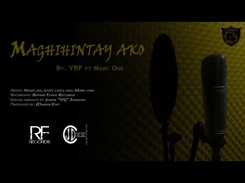 Maghihintay ako - Noisy Jay, Ladychics ft. Marc One (RF records)