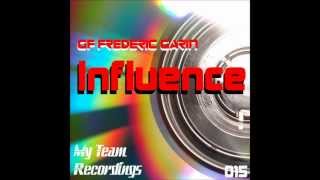 GF Frederic Garin - Influence - Original Mix