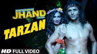 Tarzan Full Video Song | Kuku Mathur Ki Jhand Ho gayi | Anu Malik | Anmol Malik | Parichay