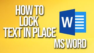 How To Lock Text In Place Ms Word Tutorial