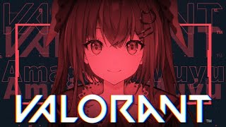 【VALORANT】ばぶらんと。【 天ヶ瀬 むゆ / にじさんじ 】