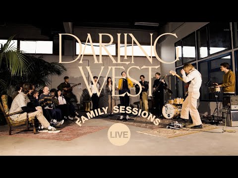 Darling West - "Oh Love" (Family Sessions #84 )